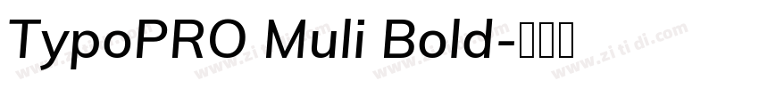 TypoPRO Muli Bold字体转换